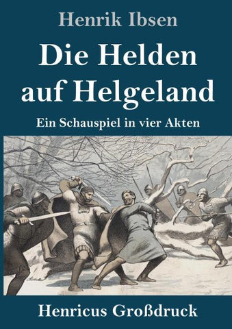 Die Helden auf Helgeland (Großdruck)