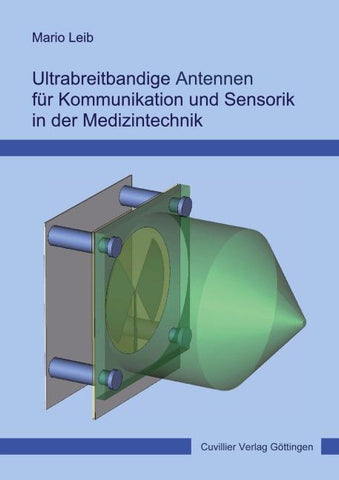 Ultrabreitbandige Antennen für Kommunikation und Sensorik in der Medizintechnik