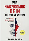 Wie Narzissmus Dein Selbst zerstört