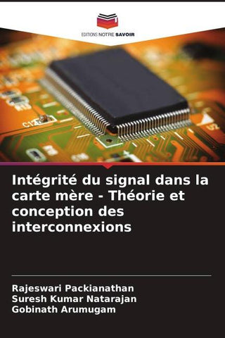 Intégrité du signal dans la carte mère - Théorie et conception des interconnexions