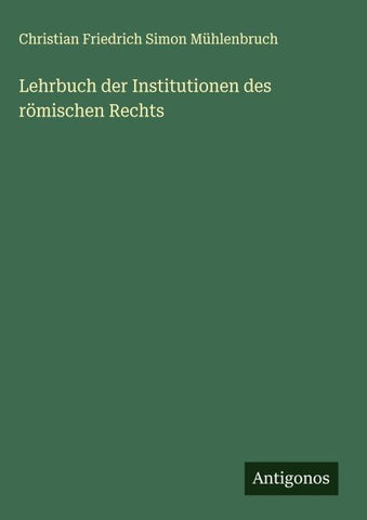 Lehrbuch der Institutionen des römischen Rechts