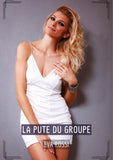 La pute du groupe