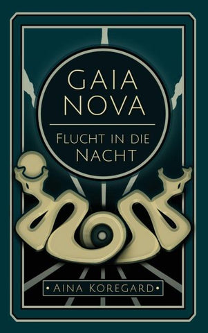 GAIA NOVA - Flucht in die Nacht