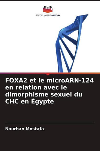 FOXA2 et le microARN-124 en relation avec le dimorphisme sexuel du CHC en Égypte