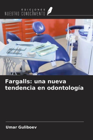 Fargalls: una nueva tendencia en odontología