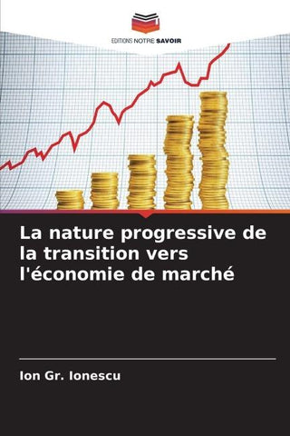 La nature progressive de la transition vers l'économie de marché