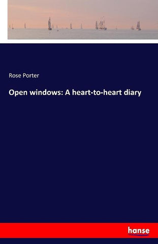 Open windows: A heart-to-heart diary