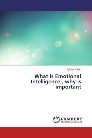 What is Emotional Intelligence , why is important