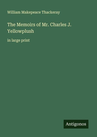 The Memoirs of Mr. Charles J. Yellowplush