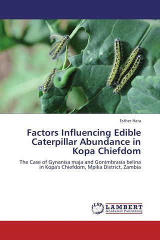 Factors Influencing Edible Caterpillar Abundance in Kopa Chiefdom