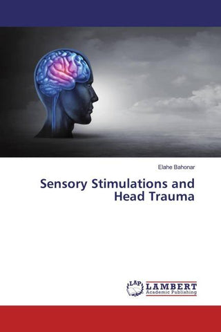 Sensory Stimulations and Head Trauma