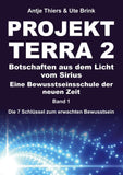 PROJEKT TERRA 2 - Botschaften aus dem Licht vom Sirius - Eine Bewusstseinsschule der neuen Zeit
