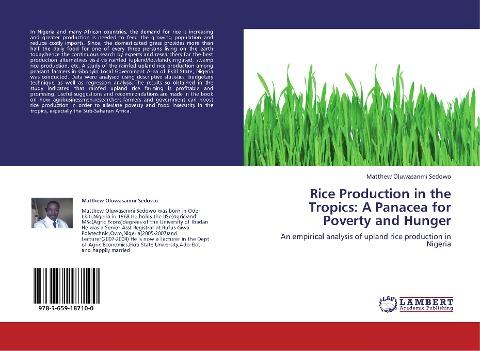 Rice Production in the Tropics: A Panacea for Poverty and Hunger