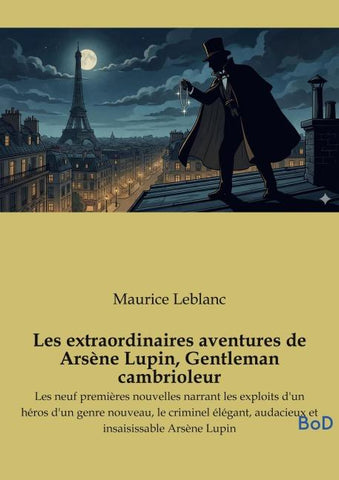 Les extraordinaires aventures de Arsène Lupin, Gentleman cambrioleur