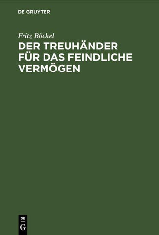 Der Treuhänder für das feindliche Vermögen