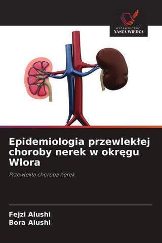 Epidemiologia przewlek¿ej choroby nerek w okr¿gu Wlora