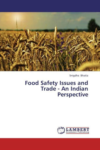 Food Safety Issues and Trade - An Indian Perspective