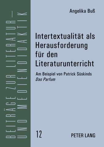 Intertextualität als Herausforderung für den Literaturunterricht