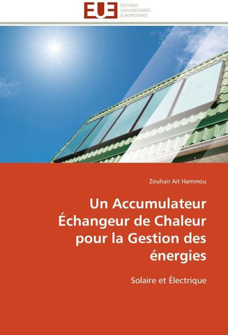 Un Accumulateur Échangeur de Chaleur pour la Gestion des énergies