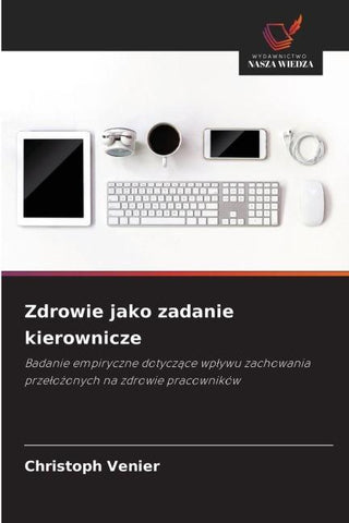 Zdrowie jako zadanie kierownicze