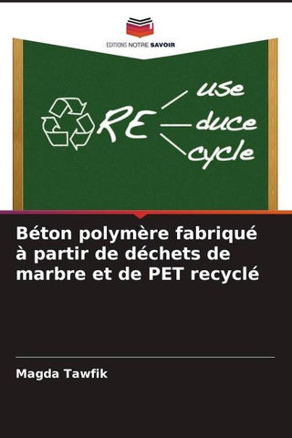 Béton polymère fabriqué à partir de déchets de marbre et de PET recyclé