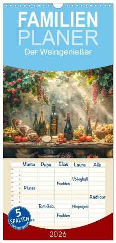 Familienplaner 2026 - Der Weingenießer mit 5 Spalten (Wandkalender, 21 x 45 cm) CALVENDO