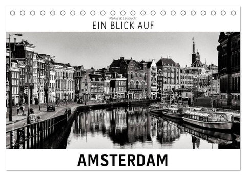 Ein Blick auf Amsterdam (Tischkalender 2026 DIN A5 quer), CALVENDO Monatskalender