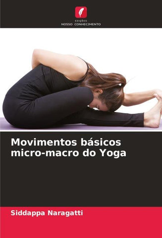 Movimentos básicos micro-macro do Yoga