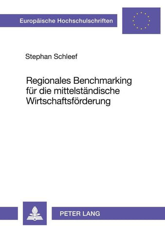 Regionales Benchmarking für die mittelständische Wirtschaftsförderung