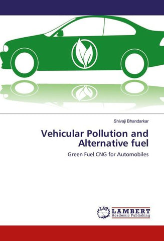Vehicular Pollution and Alternative fuel