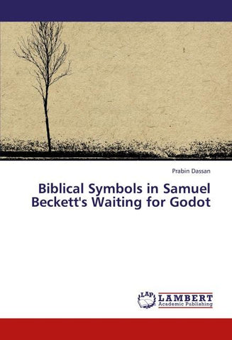 Biblical Symbols in Samuel Beckett's Waiting for Godot