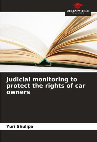 Judicial monitoring to protect the rights of car owners
