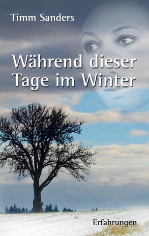 Während dieser Tage im Winter