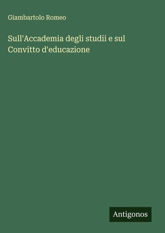 Sull'Accademia degli studii e sul Convitto d'educazione