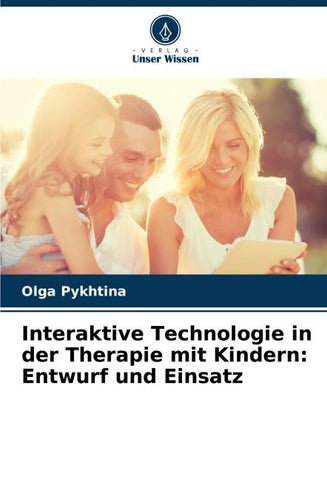 Interaktive Technologie in der Therapie mit Kindern: Entwurf und Einsatz