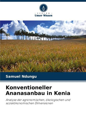 Konventioneller Ananasanbau in Kenia