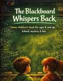The blackboard whispers back