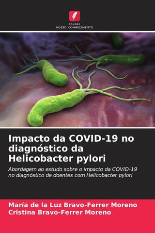 Impacto da COVID-19 no diagnóstico da Helicobacter pylori