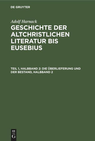 Die Überlieferung und der Bestand, Halbband 2