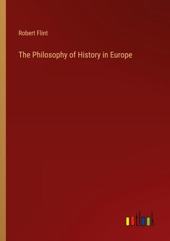 The Philosophy of History in Europe