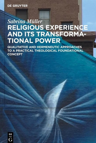 Religious Experience and Its Transformational Power