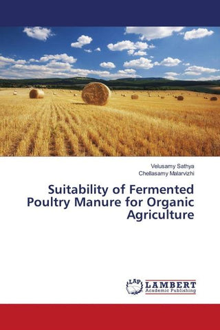 Suitability of Fermented Poultry Manure for Organic Agriculture