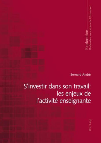 S’investir dans son travail : les enjeux de l’activité enseignante