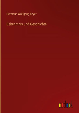 Bekenntnis und Geschichte