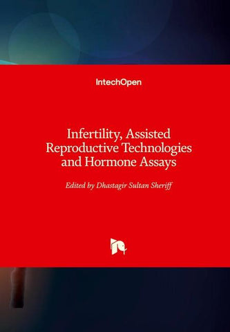 Infertility, Assisted Reproductive Technologies and Hormone Assays