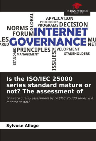 Is the ISO/IEC 25000 series standard mature or not? The assessment of