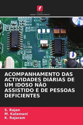 ACOMPANHAMENTO DAS ACTIVIDADES DIÁRIAS DE UM IDOSO NÃO ASSISTIDO E DE PESSOAS DEFICIENTES