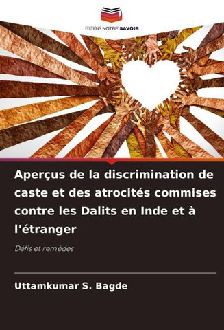 Aperçus de la discrimination de caste et des atrocités commises contre les Dalits en Inde et à l'étranger