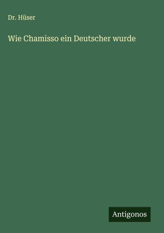 Wie Chamisso ein Deutscher wurde