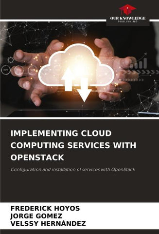 IMPLEMENTING CLOUD COMPUTING SERVICES WITH OPENSTACK